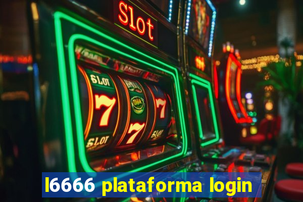 l6666 plataforma login